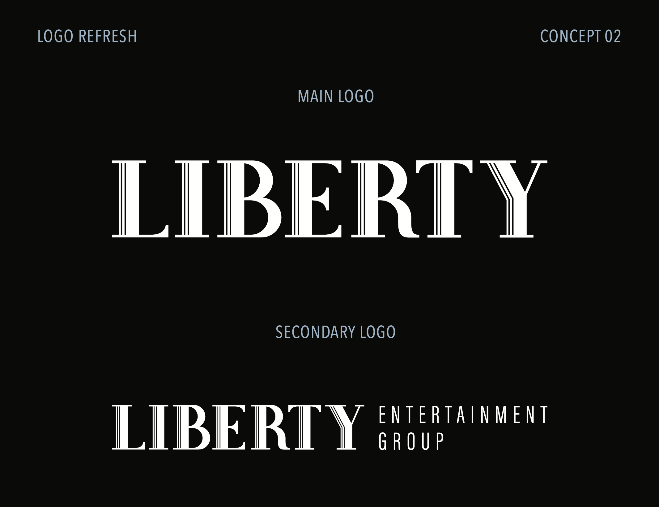 Liberty Entertainment Group Concept 02 - Bold Confidence